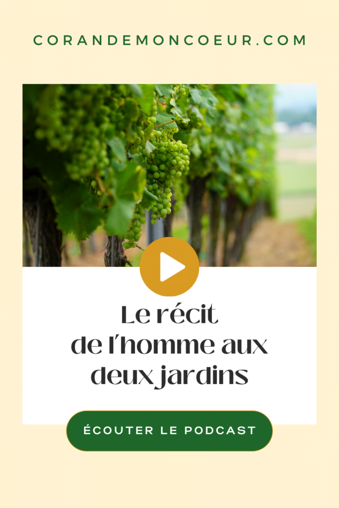illustration de l'épisode de podcast sur l'homme aux deux jardins dans la sourata al kahf