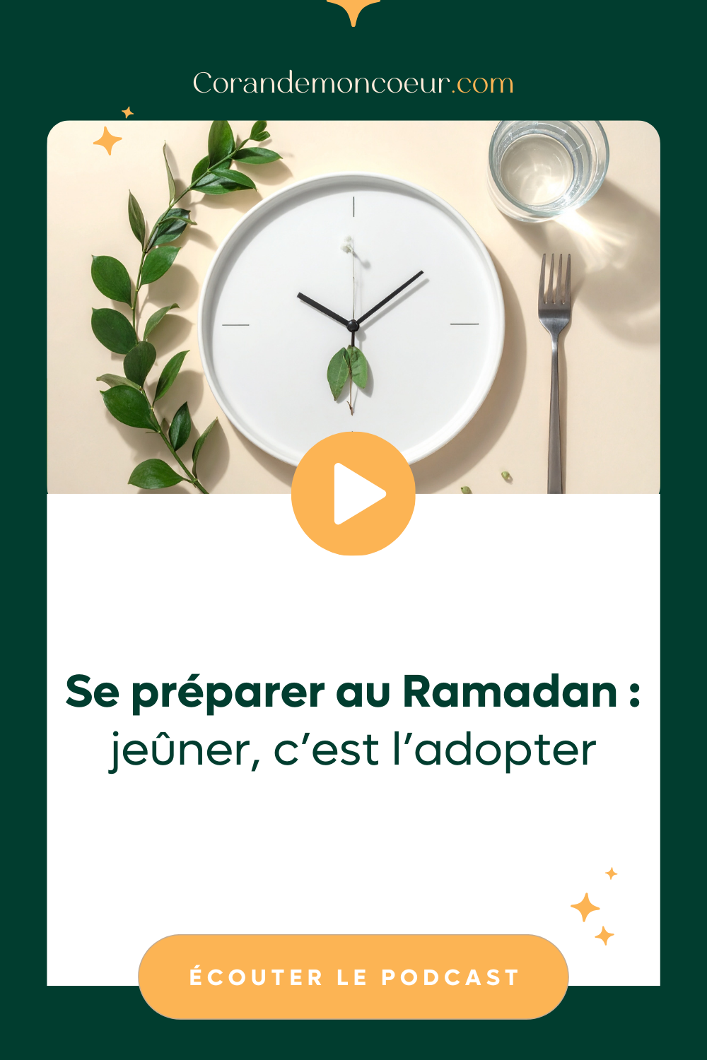 Se Préparer Au Ramadan : Jeûner, c'est l'adopter ! Coran De Mon Cœur